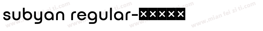 subyan regular字体转换